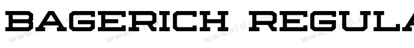 Bagerich Regular字体转换 Bagerich Regular字体转换